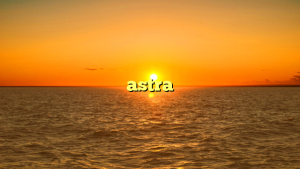 astra